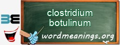 WordMeaning blackboard for clostridium botulinum